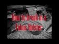 How To 'Break In' a Fobus Holster